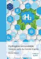 Hydrogène renouvelable, l'énergie verte du monde d'après 2381534415 Book Cover