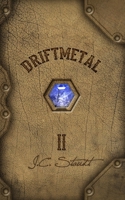 Driftmetal II: The Skyward Realm 1514221373 Book Cover