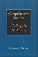 Comprehensive Security: Challenge For Pacific Asia 0880938560 Book Cover