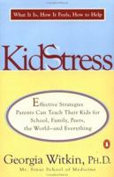 Kidstress: What It Is, How It Feels, How to Help 0140281924 Book Cover