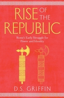 Rise of the Republic (Res Publica) B0CSNTXG1Y Book Cover