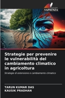 Strategie per prevenire le vulnerabilità del cambiamento climatico in agricoltura (Italian Edition) 6207783131 Book Cover