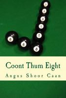 Coont Thum Eight: Anurr Hunner An' Oad McLimericks 1532972598 Book Cover