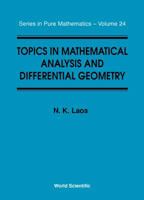 Topics in Mathematical Analysis and Differential Geometry (Series in Pure Mathematics) 9810231806 Book Cover