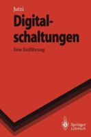 Digitalschaltungen: Eine Einfuhrung 3540594124 Book Cover