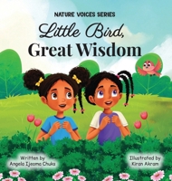 Little Bird, Great Wisdom 1069355305 Book Cover