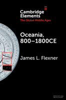 Oceania, 800-1800ce: A Millennium of Interactions in a Sea of Islands 1108823289 Book Cover
