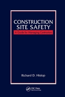 Construction Site Safety: A Guide for Managing Contractors 0367399628 Book Cover