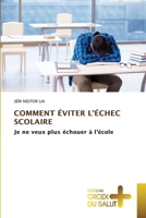 Comment Éviter l'Échec Scolaire 6138264657 Book Cover