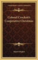 Colonel Crockett's Cooperative Christmas 1518750850 Book Cover