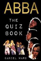 Abba The Quiz Book 149298132X Book Cover