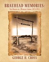 Braehead Memories: The Making of a Wyoming Cowboy 1874-1911 1478795409 Book Cover