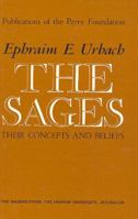 The Sages: The World and Wisdom of the Rabbis of the Talmud 0674785231 Book Cover