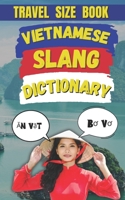 Vietnamese Slang Dictionary: Your Passport to the Heart of Vietnam’s Street Talk B0DZ6LWR4G Book Cover