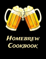 Homebrew Cookbook: Beer Brewing Logbook and Recipe Journal 1086780787 Book Cover