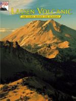 Lassen Volcanic: The Story Behind the Scenery 0887140203 Book Cover