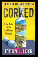 Corked: A Jessica Sanderson Death in the Vineyard Mystery #1 1777251044 Book Cover