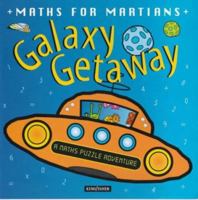 Galaxy Getaway (Math for Martians) 0753452766 Book Cover