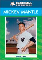 Mickey Mantle (Baseball Superstars) 0791099008 Book Cover