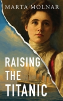 Raising the Titanic 1940627699 Book Cover