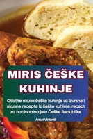 Miris Česke Kuhinje 1836234066 Book Cover
