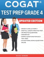 COGAT® TEST PREP GRADE 4: Grade 4, Level 10, Form 7, One Full Length Practice Test, 176 Practice Questions, Answer Key, Sample Questions for Each Test Area, 54 Additional Questions Online. B08LNBVFDT Book Cover