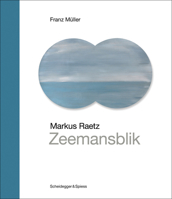 Markus Raetz - Zeemansblik: Landmarks of Swiss Art 3039422421 Book Cover