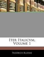 Iter Italicvm, DRITTER BAND 1271816482 Book Cover