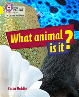 Collins Big Cat Phonics for Letters and Sounds – What Animal is It?: Band 3/Yellow 0008352046 Book Cover