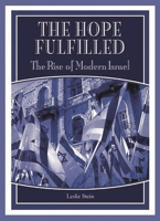 The Hope Fulfilled: The Rise of Modern Israel (Praeger Series on Jewish and Israeli Studies) 027597815X Book Cover