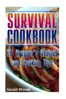 Survival Cookbook: 20 Prepper's Recipes and Cooking Tips 1541245903 Book Cover