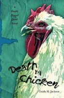 Death By Chicken: A Deeply Flawed Quest Novel 1439244669 Book Cover