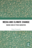 Media and Climate Change: Making Sense of Press Narratives 1032149256 Book Cover