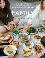 Family: New vegetable classics to comfort and nourish 3791385429 Book Cover