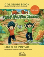 MS. BEE AND THE FIVE SENSES - SEÑORA BEE Y LOS CINCO SENTIDOS - English Spanish 1965086071 Book Cover