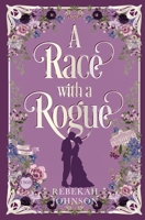 A Race With a Rogue (The Truxtons Historical Romances) B0FCD8V717 Book Cover