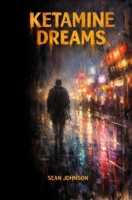 Ketamine Dreams B0GMY7T73J Book Cover