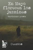 En mayo florecen los jazmines: Cuentos (Spanish Edition) B0CMFXBQCD Book Cover