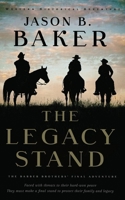 The Legacy Stand: The Barber Brothers' Final Adventure (Barber Brothers' Adventures) B0F29JRT57 Book Cover