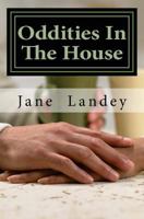 Oddities In The House: The Conquest 1452897212 Book Cover