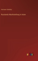Russlands Machtstellung in Asien 3368426567 Book Cover