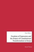 Freedom of Expression and the Project of Constitutional Transformation in Kenya 3962035370 Book Cover