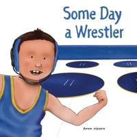 Some Day a Wrestler B0CFD2RFVG Book Cover