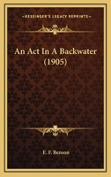 An Act in a Backwater 9354591086 Book Cover