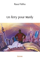 Un ferry pour Manly (French Edition) 2414569891 Book Cover