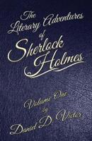The Literary Adventures of Sherlock Holmes Volume 1 1787054632 Book Cover