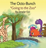 The Octo-Bunch Going to the Zoo 9657756995 Book Cover