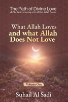 What Allah Loves and What Allah Does Not Love (The Path of Divine Love) B0GTFJKSB3 Book Cover