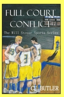 Full Court Conflict 1503106381 Book Cover