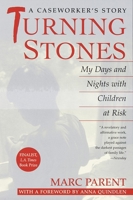Turning Stones: My Days and Nights with Children at Risk 0449912353 Book Cover